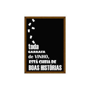Quadro Porta Rolhas “Cheia de Boas Histórias” p/ Cozinhas Bares Área de Churrasco, C/ vidro 3mm e Moldura em Madeira na Cor Mel